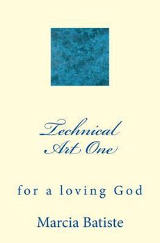 Paperback Technical Art One: for a loving God Book