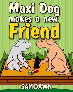 Paperback Maxi Dog Makes a New Friend Book