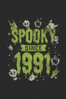 Spooky Since 1991: Blank Lined Notebook – Journal for Birthday Gift Idea And Halloween Gift Idea