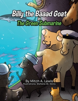 Paperback Billy the Baaad Goat: The Green Submarine Book