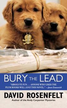 Bury the Lead - Book #3 of the Andy Carpenter