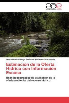 Paperback Estimación de la Oferta Hídrica con Información Escasa [Spanish] Book
