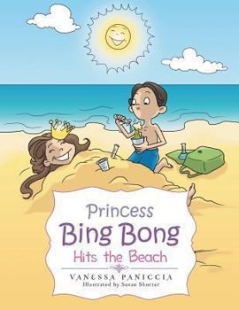 Paperback Princess Bing Bong Hits the Beach Book