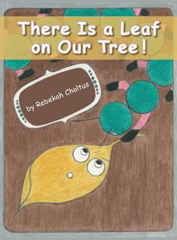 Hardcover There Is a Leaf on Our Tree! Book