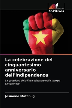 Paperback La celebrazione del cinquantesimo anniversario dell'indipendenza [Italian] Book