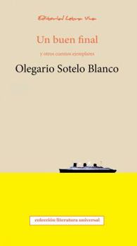 Paperback Un buen final: Y otros cuentos ejemplares [Spanish] Book