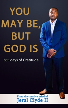 Paperback You May Be, But God Is Book