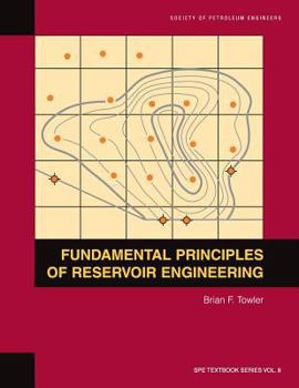 Paperback Fundamental Principles of Reservoir Engineering: Textbook 8 Book