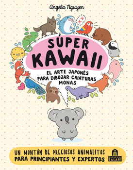 Paperback Super Kawaii. El Arte Japones de Para Dibujar Criaturas Monas [Spanish] Book