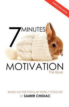 Paperback 7 Minutes Motivation: The Book (International Edition) Book