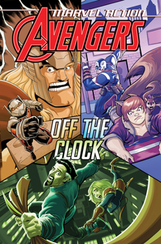 Paperback Marvel Action: Avengers: Off the Clock (Book Five) Book