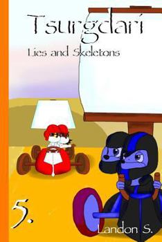 Paperback Tsurgdari: Lies and Skeletons Book