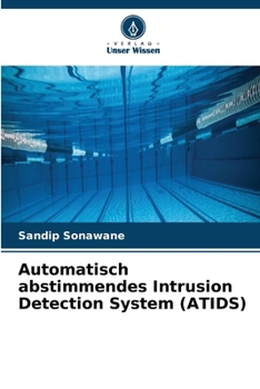 Paperback Automatisch abstimmendes Intrusion Detection System (ATIDS) [German] Book