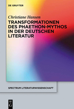 Hardcover Transformationen des Phaethon-Mythos in der deutschen Literatur [German] Book