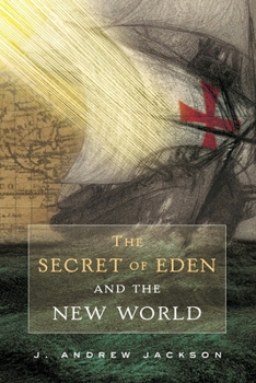 Paperback The Secret of Eden and the New World Book