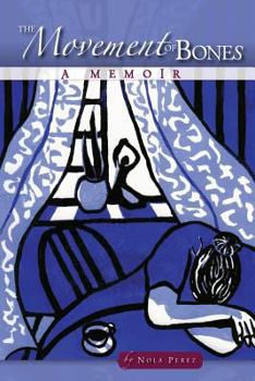 Paperback The Movement of Bones Book