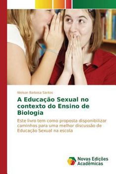 Paperback A Educação Sexual no contexto do Ensino de Biologia [Portuguese] Book