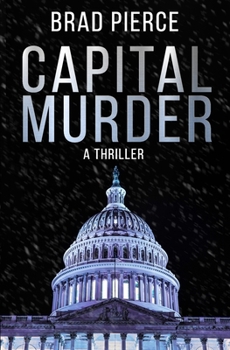 Paperback Capital Murder: A Colin Frost Political Thriller Book