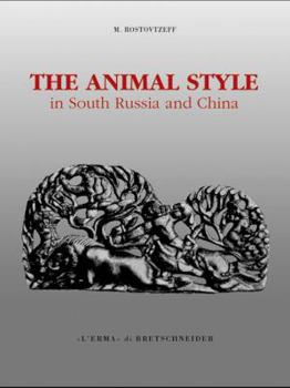 Paperback The Animal Style in South Russia and China Book