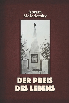 Paperback Der Preis des Lebens: Holocaust-Erzählung eines jüdischen Jungen [German] Book