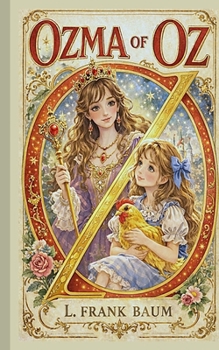 Ozma von Oz (Der wunderbare Zauberer von Oz) (German Edition)