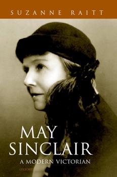 Hardcover May Sinclair: A Modern Victorian Book