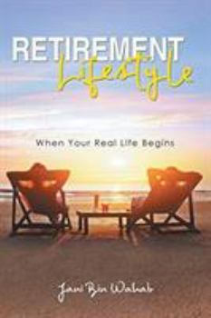 Paperback Retirement Lifestyles: When Your Real Life Begins Book