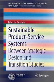 Paperback Sustainable Product-Service Systems: Between Strategic Design and Transition Studies Book