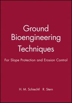 Hardcover Ground Bioengineering Techniques: For Slope Protection and Erosion Control Book