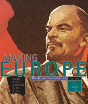 Paperback Making Europe: People, Politics, and Culture: Volume 2: Since 1550 Book