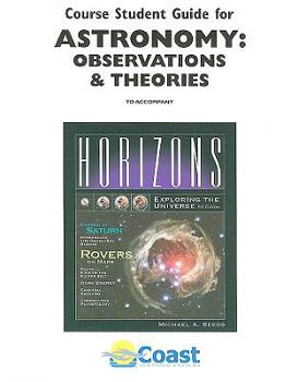 Paperback Astronomy: Observations & Theories: For Use with Horizons: Exploring the Universe Book