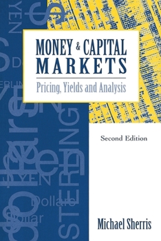 Paperback Money and Capital Markets: Pricing, yields and analysis Book