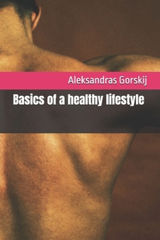 Paperback Basics of a healthy lifestyle Book