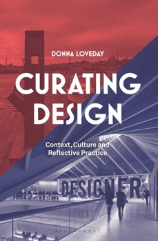 Paperback Curating Design: Context, Culture and Reflective Practice Book