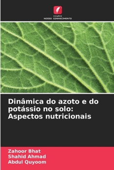 Dinâmica do azoto e do potássio no solo: Aspectos nutricionais (Portuguese Edition)