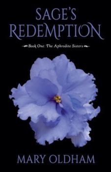 Sage's Redemption (Aphrodite) - Book #1 of the Aphrodite Sisters