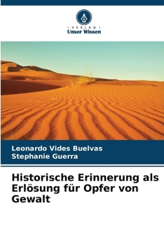 Paperback Historische Erinnerung als Erlösung für Opfer von Gewalt [German] Book