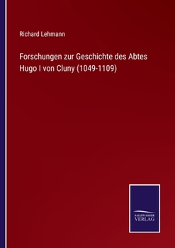 Paperback Forschungen zur Geschichte des Abtes Hugo I von Cluny (1049-1109) [German] Book