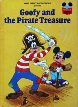 Hardcover Goofy and the Pirate Treasure (Disney's wonderful world of reading) Book