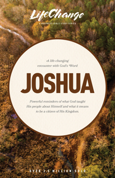 A Navpress Bible Study on the Book of Joshua (Lifechange Series) - Book  of the Lifechange