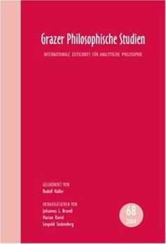 Grazer Philosophische Studien: Internationale Zeitschrift Für Analytische Philosophie. Gegründet Von Rudolf Haller (English and German Edition)