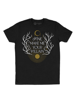 Make Me Your Villain Unisex T-Shirt Small