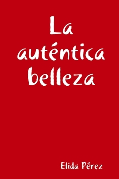 Paperback La auténtica belleza [Spanish] Book