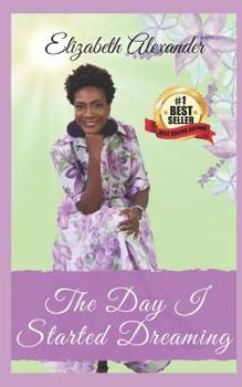 Paperback The Day I Started Dreaming Book