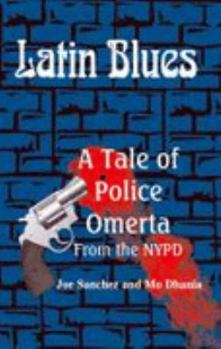 Perfect Paperback Latin Blues - A Tale of Police Omerta Book