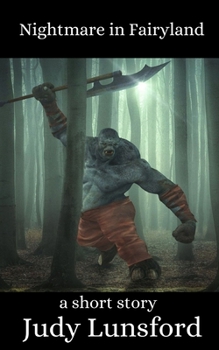 Nightmare in Fairyland: A Short Story