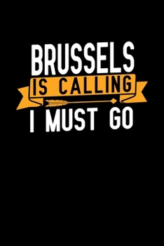 Brussels is calling I Must go: Graph Paper Vacation Notebook with 120 pages 6x9 perfect as math book, sketchbook, workbook and diary