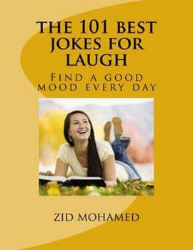 Paperback The 101 best jokes for laugh: Find a good mood every day Book