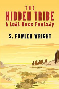 Paperback The Hidden Tribe: A Lost Race Fantasy Book