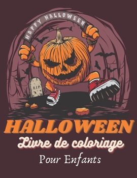 Paperback HALLOWEEN Livre de Coloriage: Joyeux Halloween - livre pour enfants [French] Book